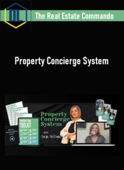 The Real Estate Commando – Property Concierge System