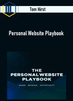 Tom Hirst – Personal Website Playbook