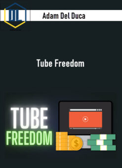 Adam Del Duca – Tube Freedom