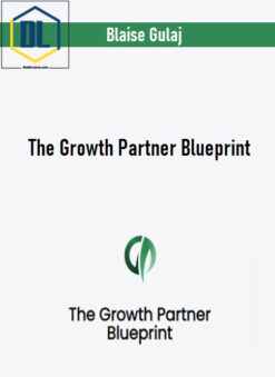 Blaise Gulaj – The Growth Partner Blueprint