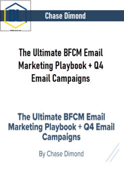 Chase Dimond – The Ultimate BFCM Email Marketing Playbook + Q4 Email Campaigns