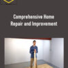 Comprehensive Home Repair and Improvement