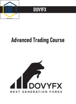 DOVYFX – Advanced Trading Course