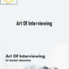 Danny Miranda – Art Of Interviewing