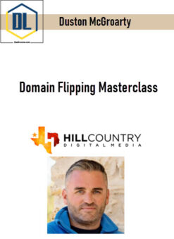 Duston McGroarty – Domain Flipping Masterclass