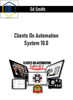 Ed Smith – Clients On Automation System 10.0