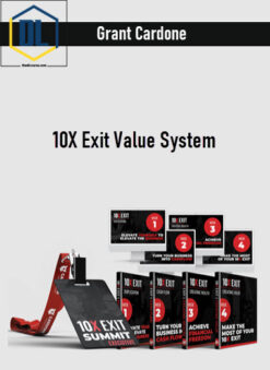 Grant Cardone – 10X Exit Value System