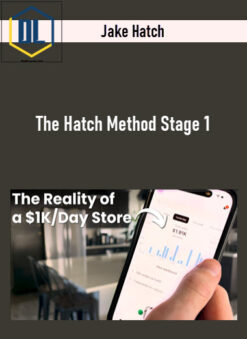 Jake Hatch – The Hatch Method Stage 1