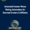 James Lee – Automated Income-Money Making Automations for Gumroad Creators & Affiliates