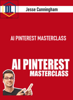 Jesse Cunningham – AI PINTEREST MASTERCLASS