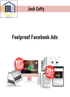 Josh Coffy – Foolproof Facebook Ads