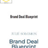 Julie Solomon – Brand Deal Blueprint