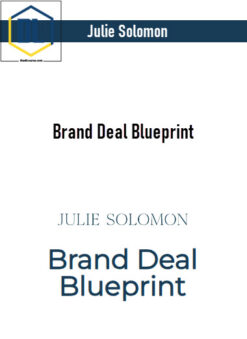 Julie Solomon – Brand Deal Blueprint