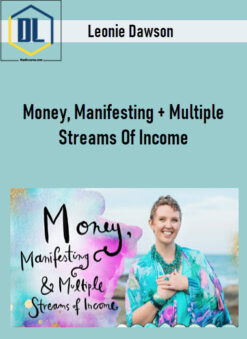 Leonie Dawson – Money, Manifesting + Multiple Streams Of Income