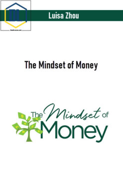 Luisa Zhou – The Mindset of Money