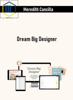 Meredith Cancilla – Dream Big Designer