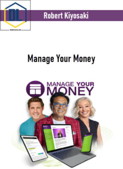 Robert Kiyosaki – Manage Your Money