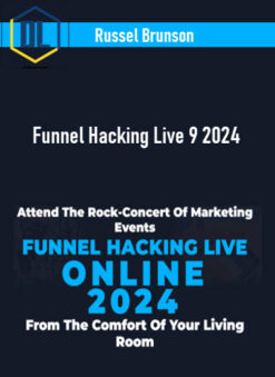 Russel Brunson – Funnel Hacking Live 9 2024