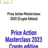 Scott Philips – Price Action Masterclass 2023 (Crypto Edition)