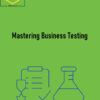 Self-paced training – Mastering Business Testing