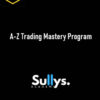 Sully’s Academy – A-Z Trading Mastery Program