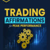 The Divergent Trader – Trading Affirmations – For Peak Performance