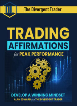 The Divergent Trader – Trading Affirmations – For Peak Performance