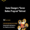 The Dollar Vigilante – Game Changers “Seven Bodies Program” Retreat