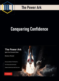 The Power Ark – Conquering Confidence