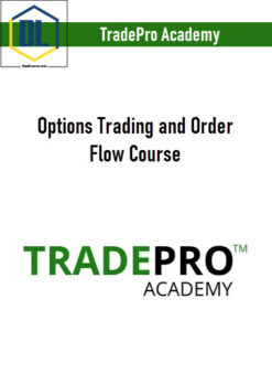 TradePro Academy – Options Trading and Order Flow Course