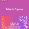 Alexandra Danieli – Selling for Projectors