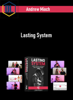 Andrew Mioch – Lasting System