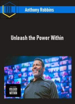 Anthony Robbins – Unleash the Power Within