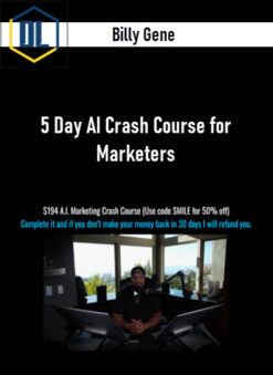 Billy Gene – 5 Day AI Crash Course for Marketers