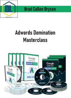 Brad Callen Bryxen – Adwords Domination Masterclass