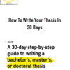 Carina Benstoem – How To Write Your Thesis In 30 Days