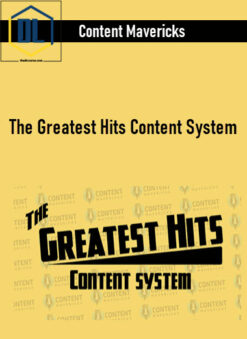 Content Mavericks – The Greatest Hits Content System