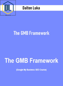 Dalton Luka – The GMB Framework