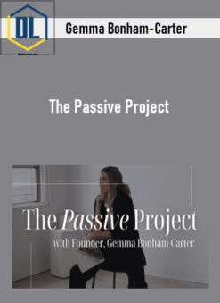 Gemma Bonham-Carter – The Passive Project