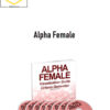 George Hutton – Alpha Female