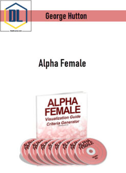 George Hutton – Alpha Female