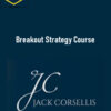 Jack Corsellis – Breakout Strategy Course