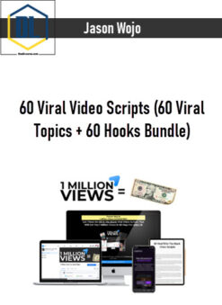 Jason Wojo – 60 Viral Video Scripts (60 Viral Topics + 60 Hooks Bundle)