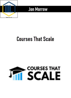 Jon Morrow – Courses That Scale