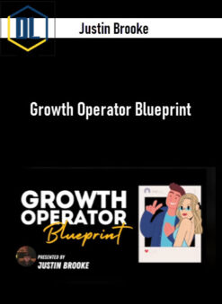 Justin Brooke – Growth Operator Blueprint