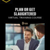 Keith Cunningham – Plan or Get Slaughtered