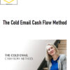 Laura Lopuch – The Cold Email Cash Flow Method