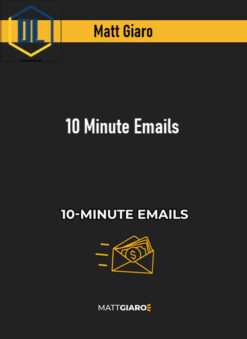 Matt Giaro – 10 Minute Emails