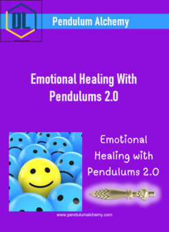 Pendulum Alchemy – Emotional Healing With Pendulums 2.0