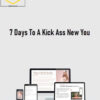 Regan Hillyer – 7 Days To A Kick Ass New You